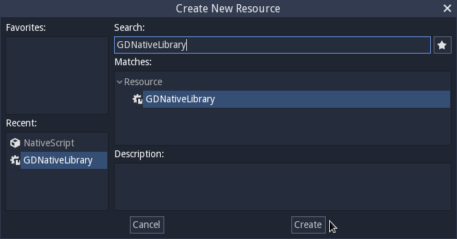 This new resource shall be of type GDNativeLibrary